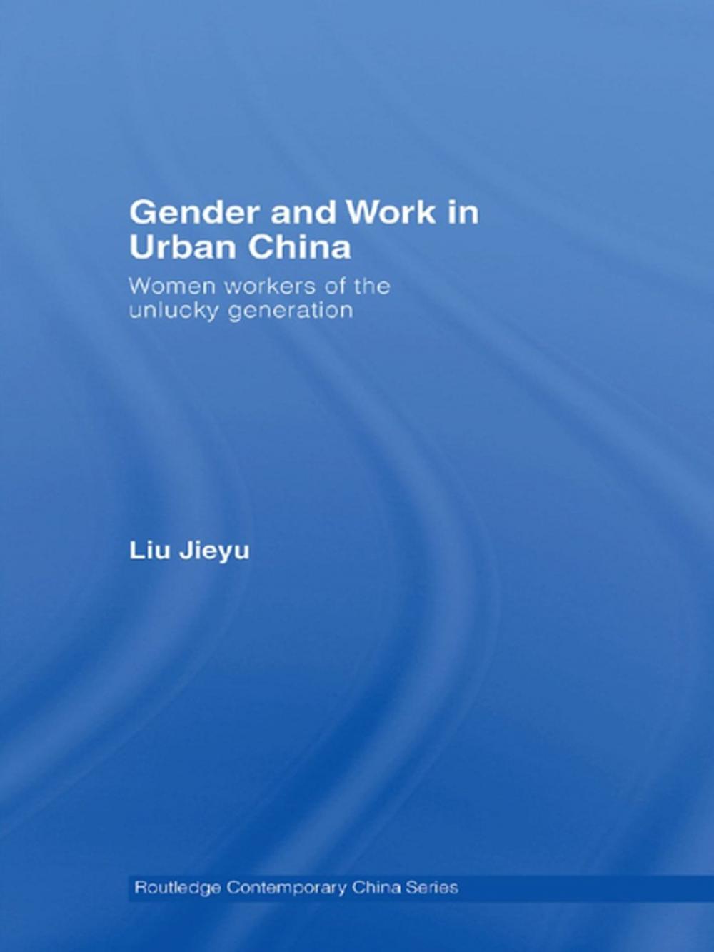 Big bigCover of Gender and Work in Urban China