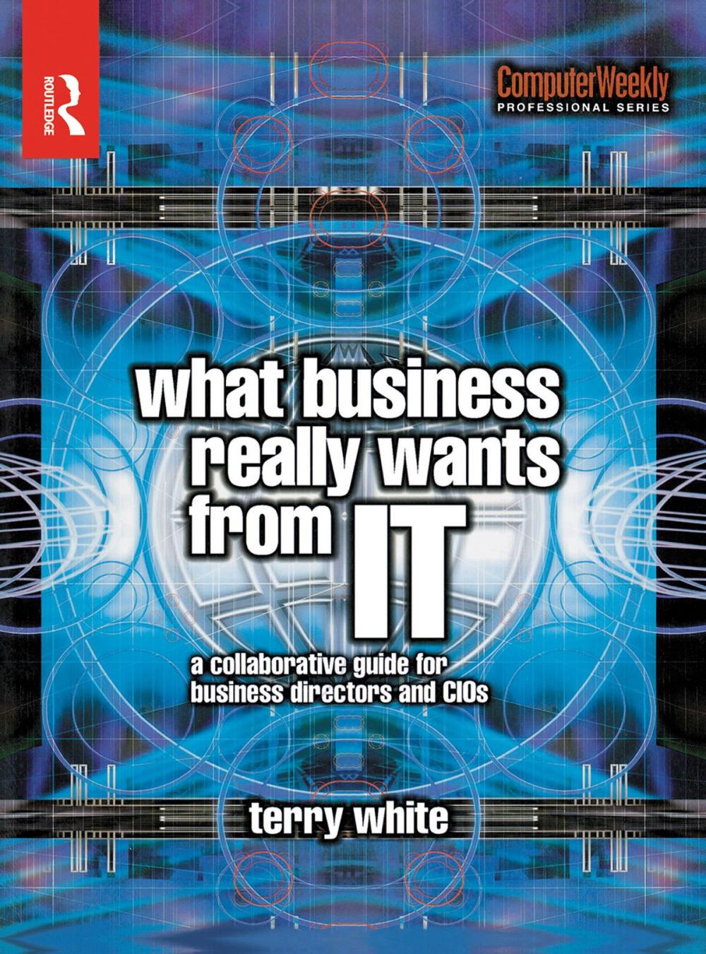 Big bigCover of What Business Really Wants from IT