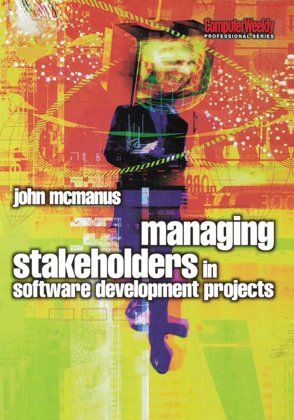 Big bigCover of Managing Stakeholders in Software Development Projects