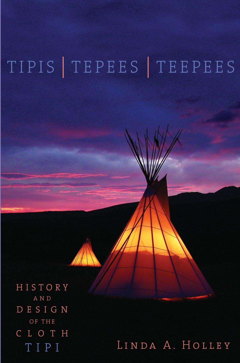 Big bigCover of Tipis, Tepees, Teepees