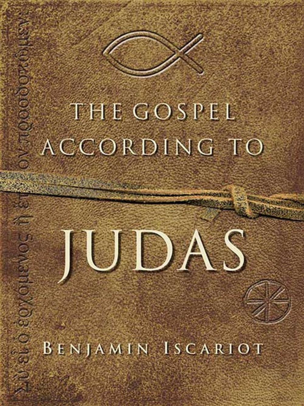 Big bigCover of The Gospel According to Judas by Benjamin Iscariot