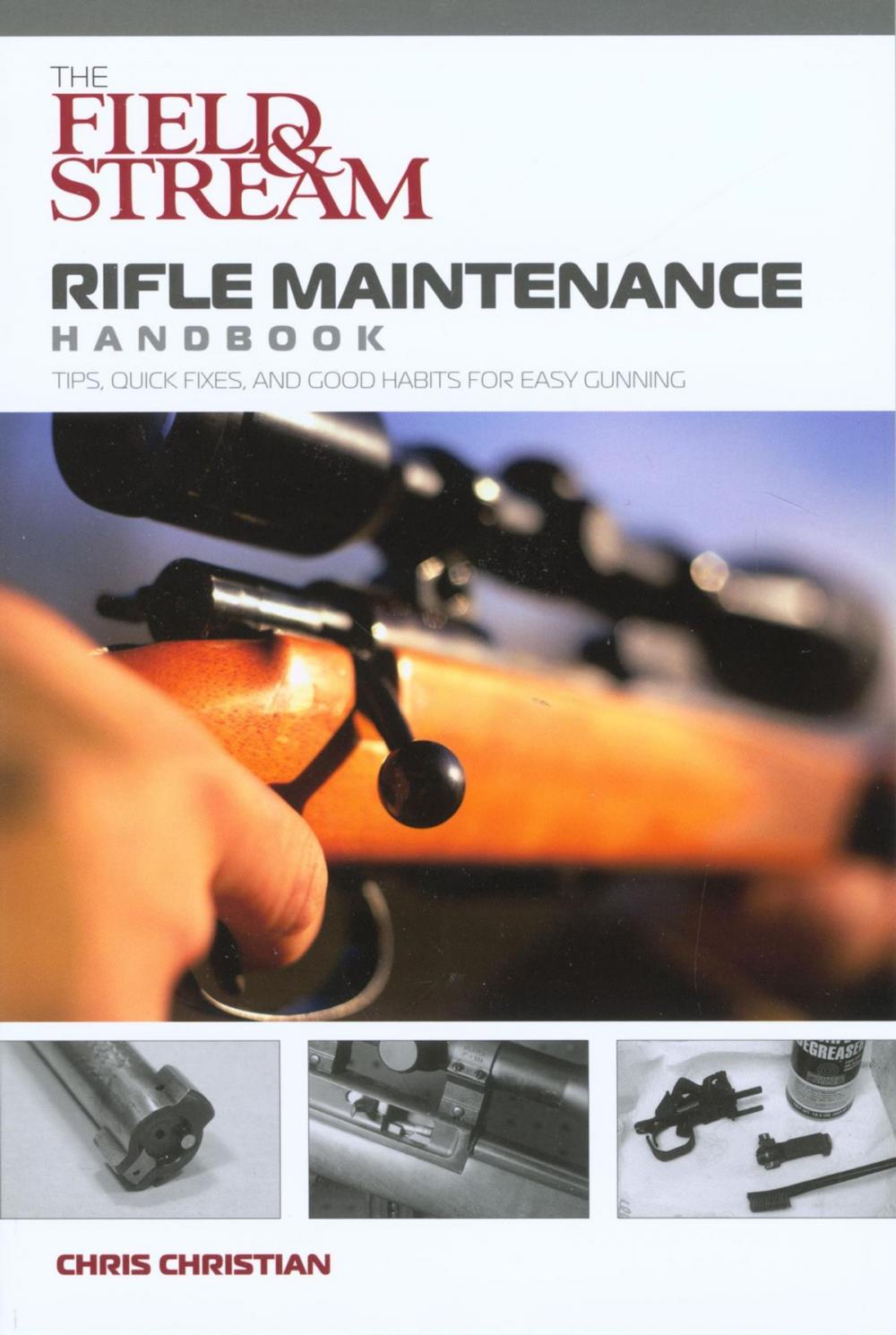 Big bigCover of Field & Stream Rifle Maintenance Handbook