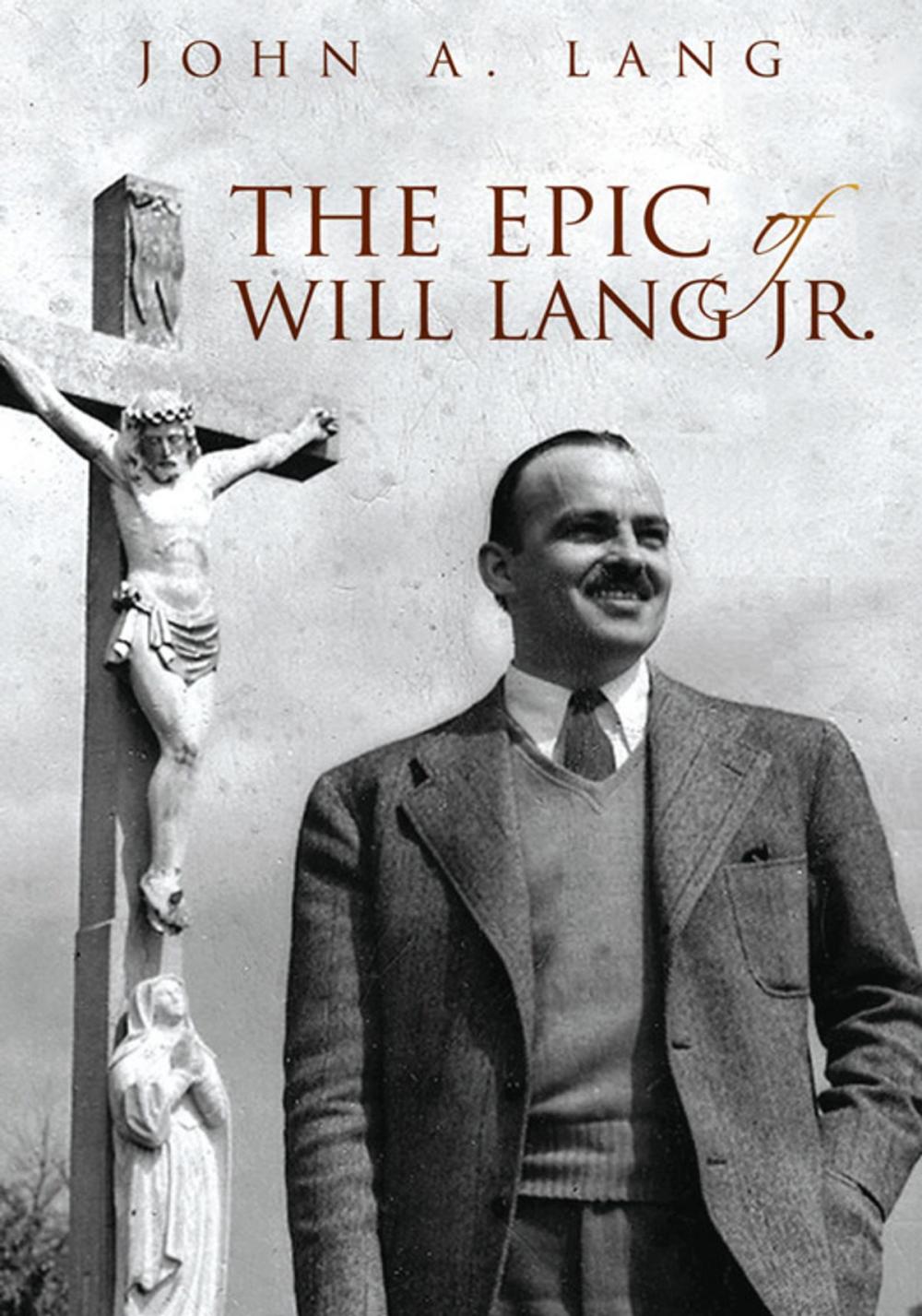 Big bigCover of The Epic of Will Lang Jr.