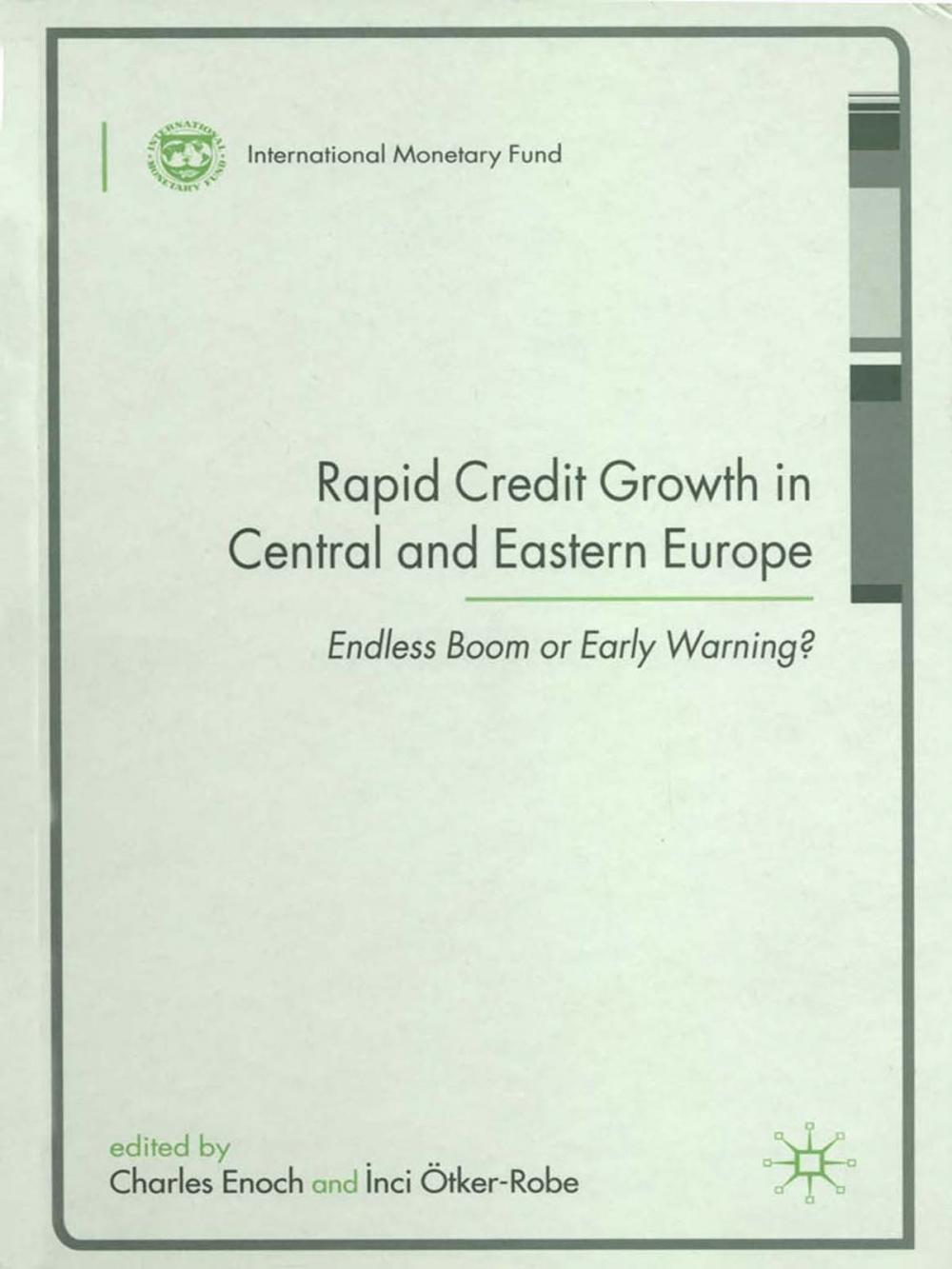 Big bigCover of Rapid Credit Growth in Central and Eastern Europe: Endless Boom or Early Warning?