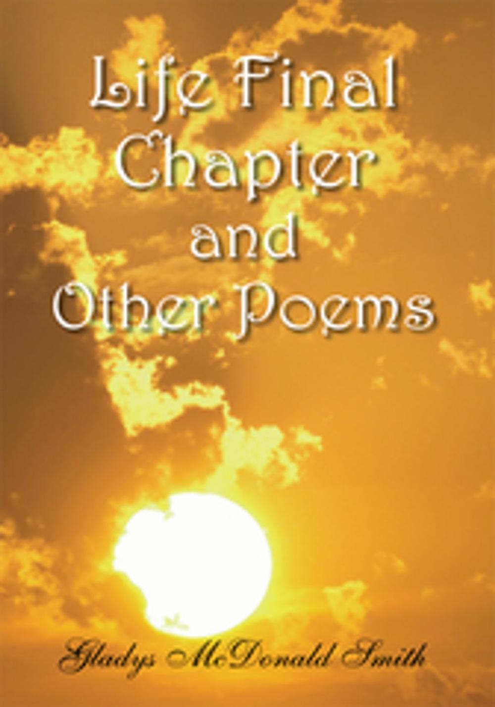 Big bigCover of Life Final Chapter and Other Poems