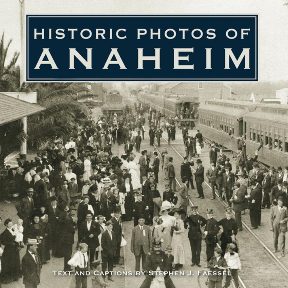 Big bigCover of Historic Photos of Anaheim