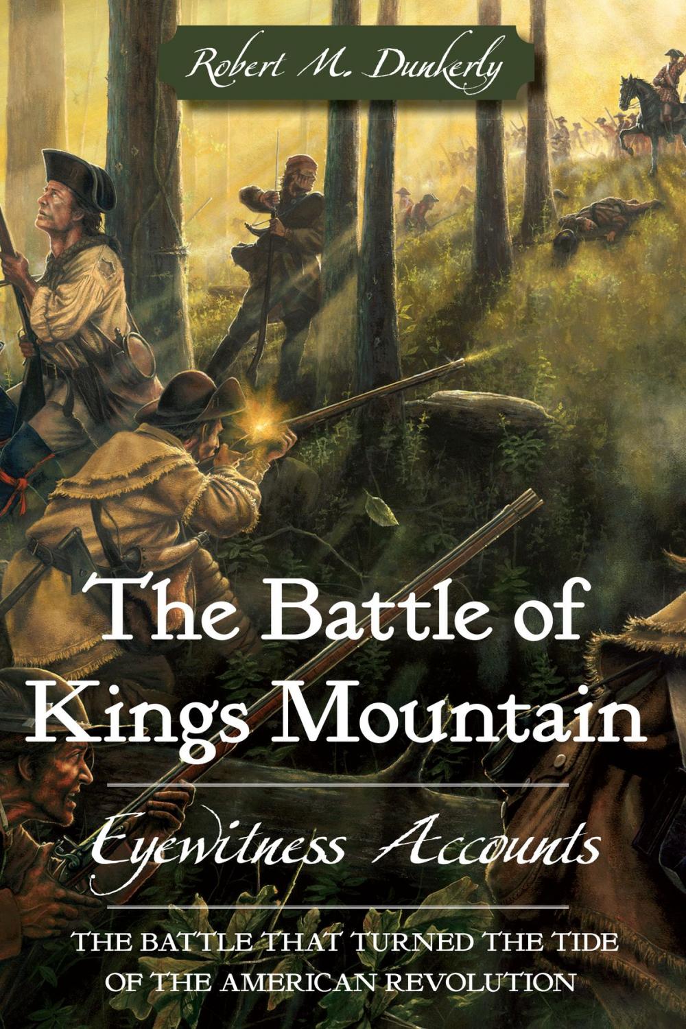 Big bigCover of The Battle of Kings Mountain: Eyewitness Accounts