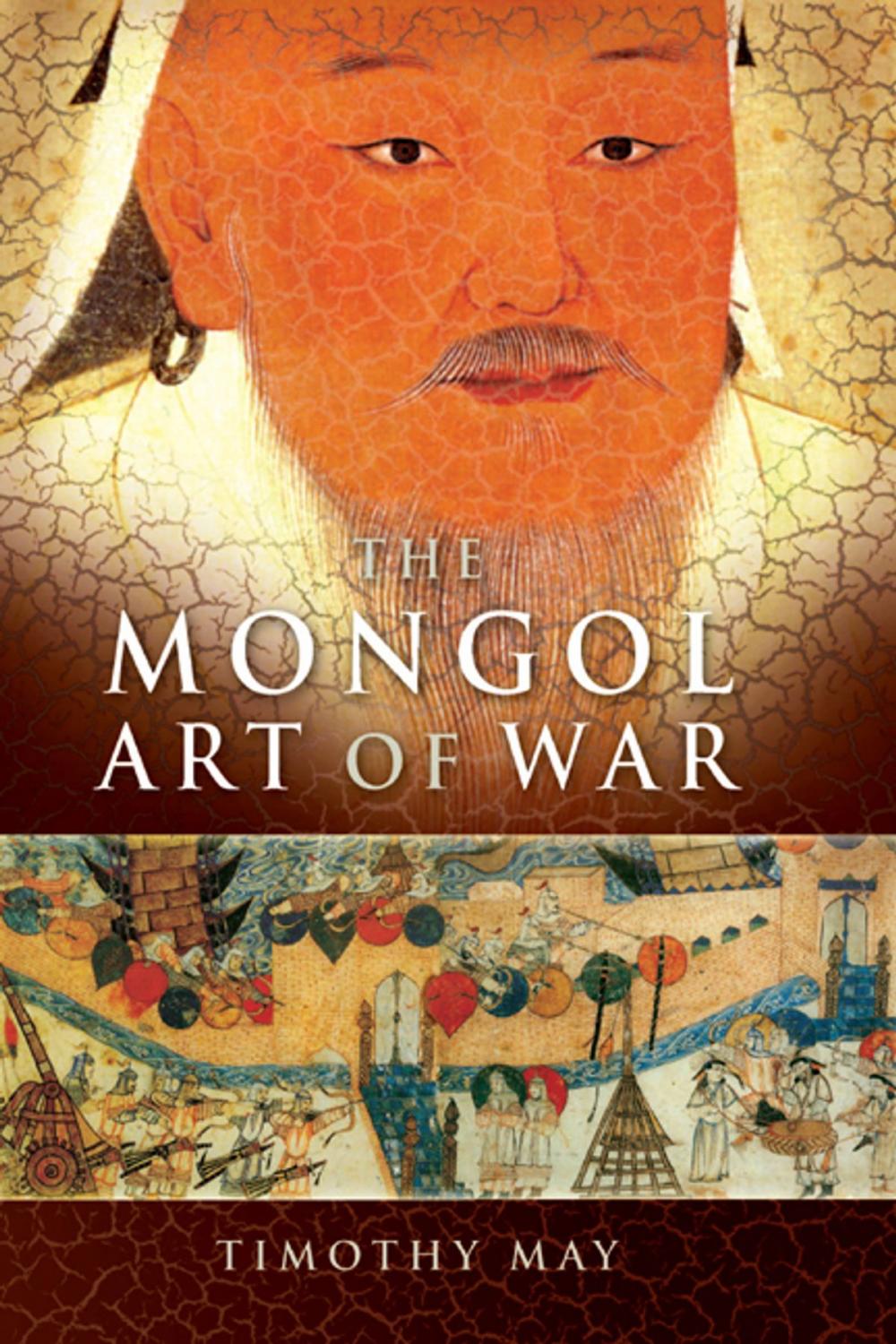 Big bigCover of The Mongol Art of War