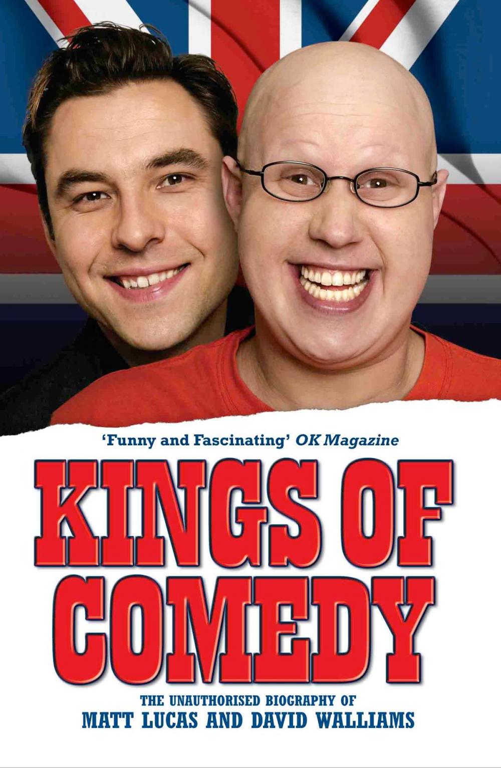 Big bigCover of Kings of Comedy - The Unauthorised Biography of Matt Lucas and David Walliams