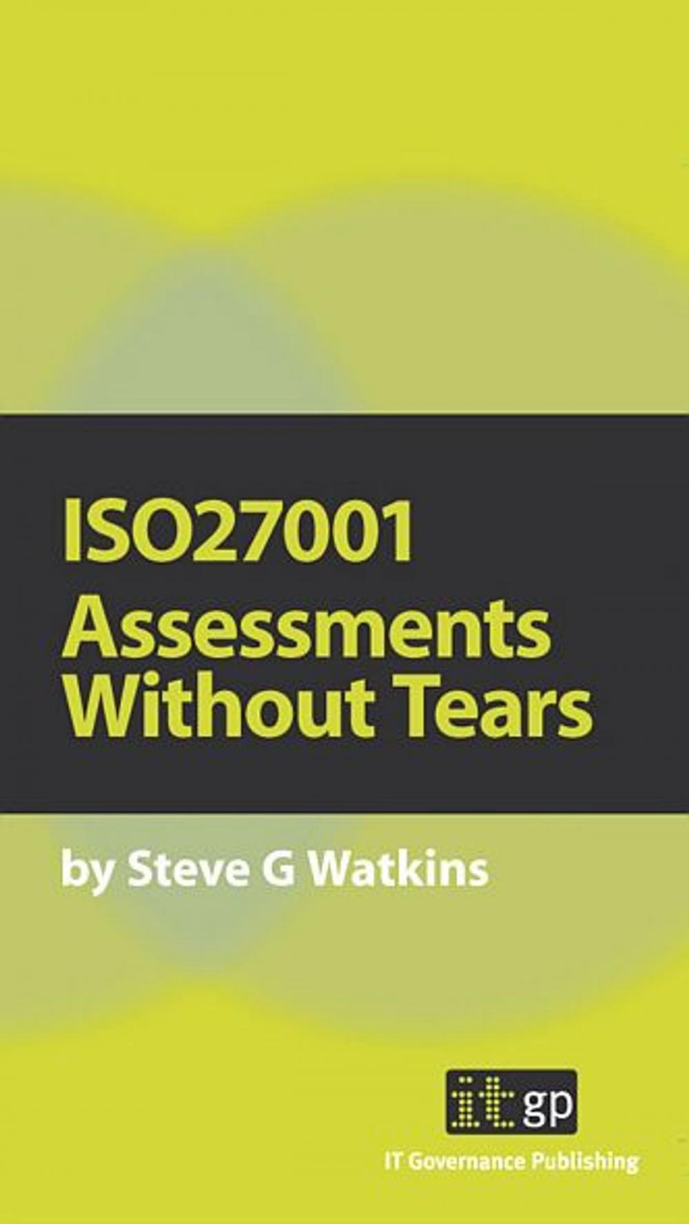 Big bigCover of 9781905356225  Iso27001 Assessments Without Tears