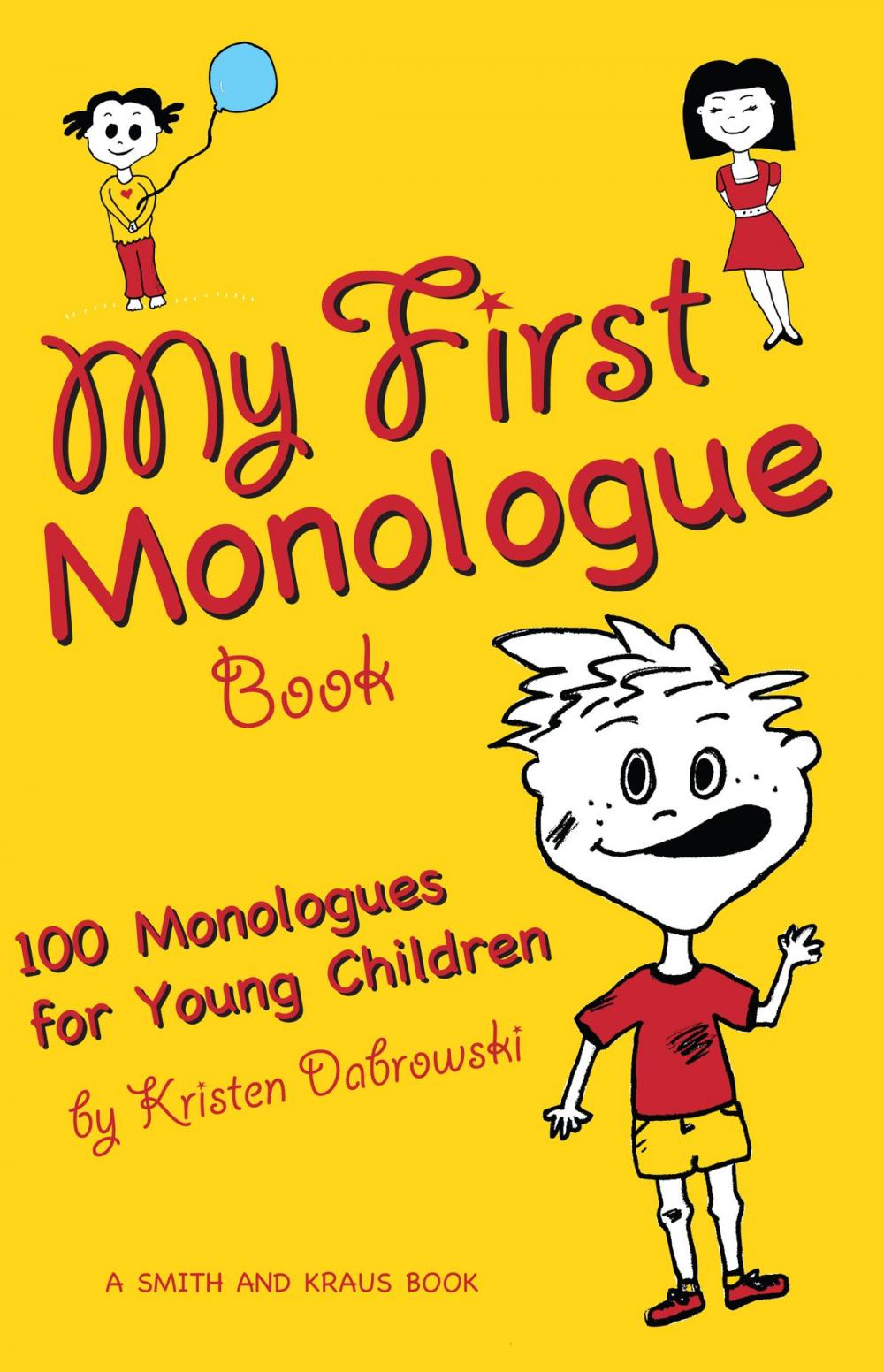 Big bigCover of My First Monologue Book: 100 Monologues for Young Children