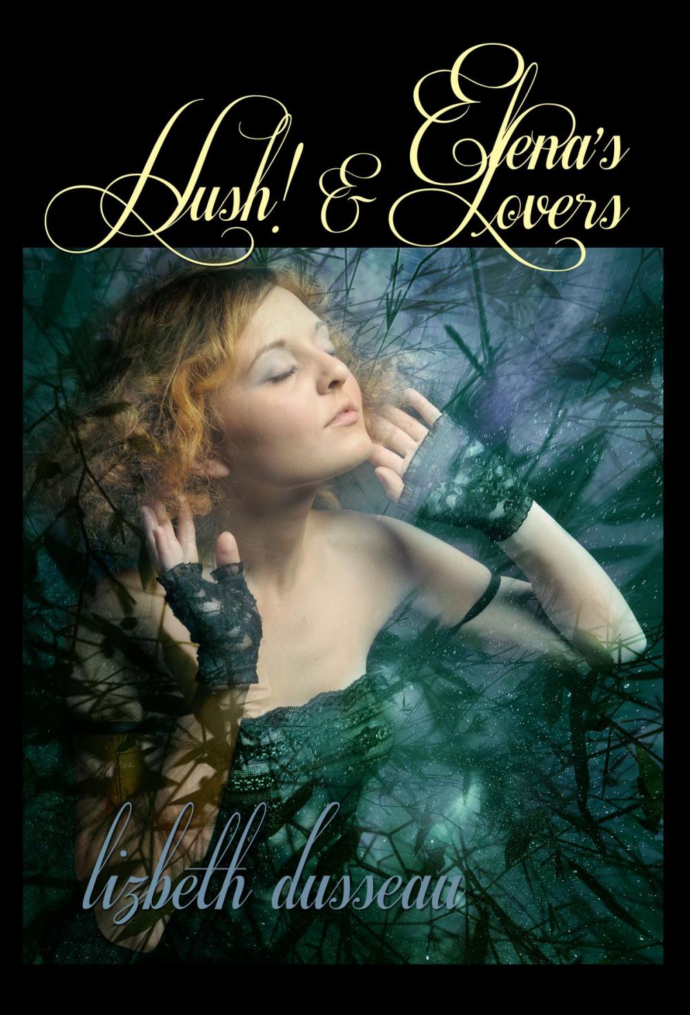 Big bigCover of Elena's Lovers & Hush!