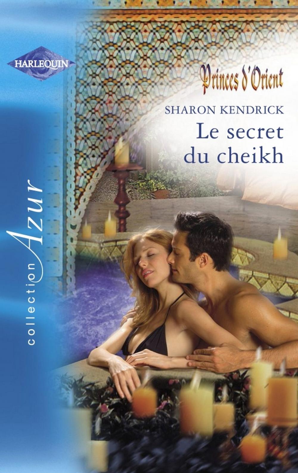 Big bigCover of Le secret du cheikh (Harlequin Azur)