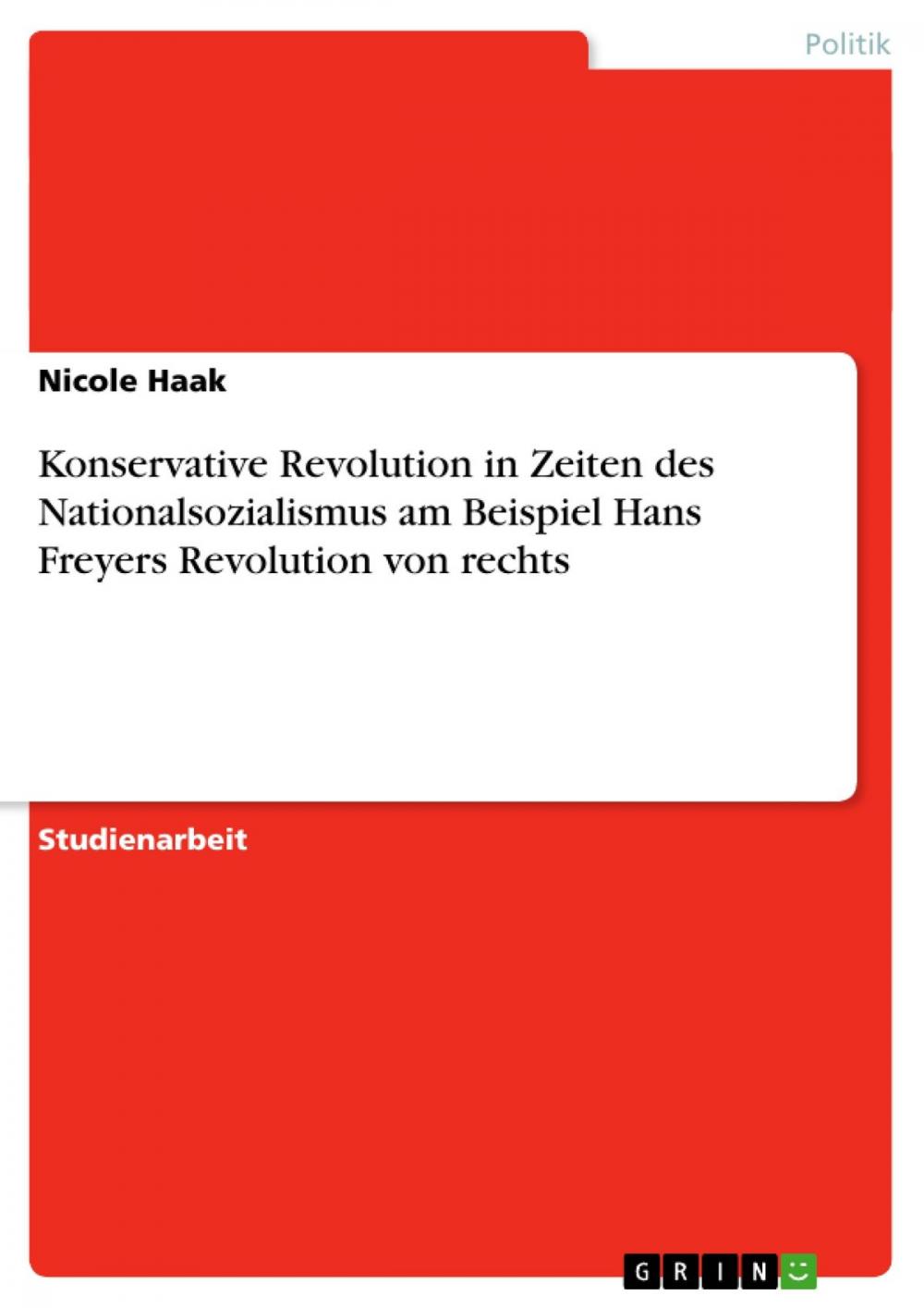 Big bigCover of Konservative Revolution in Zeiten des Nationalsozialismus am Beispiel Hans Freyers Revolution von rechts