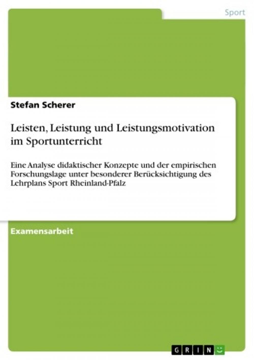 Big bigCover of Leisten, Leistung und Leistungsmotivation im Sportunterricht