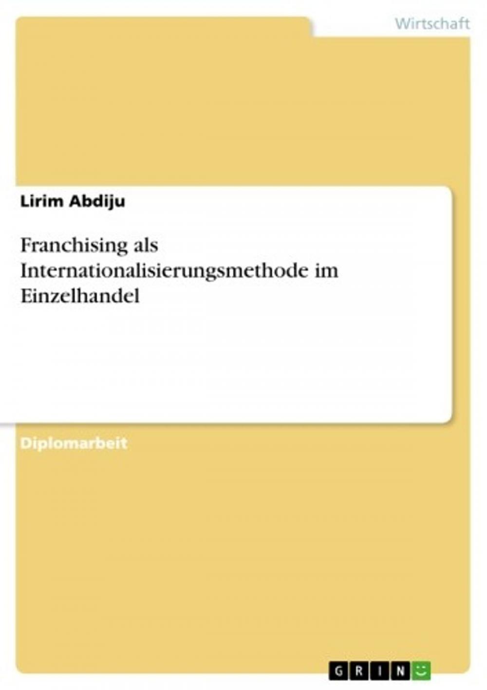 Big bigCover of Franchising als Internationalisierungsmethode im Einzelhandel