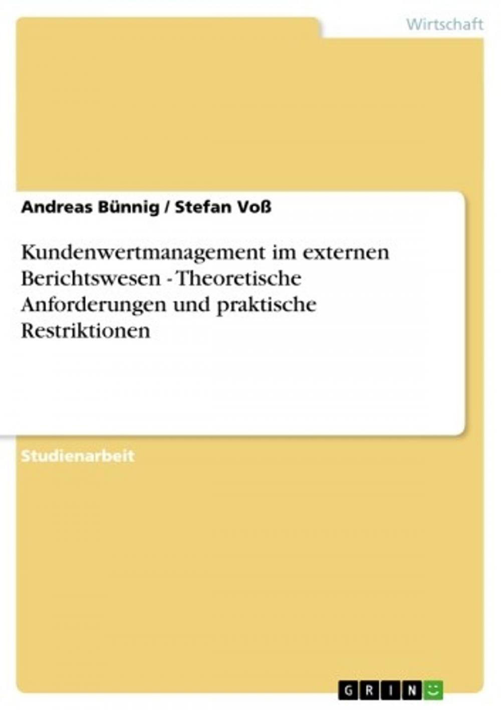 Big bigCover of Kundenwertmanagement im externen Berichtswesen - Theoretische Anforderungen und praktische Restriktionen