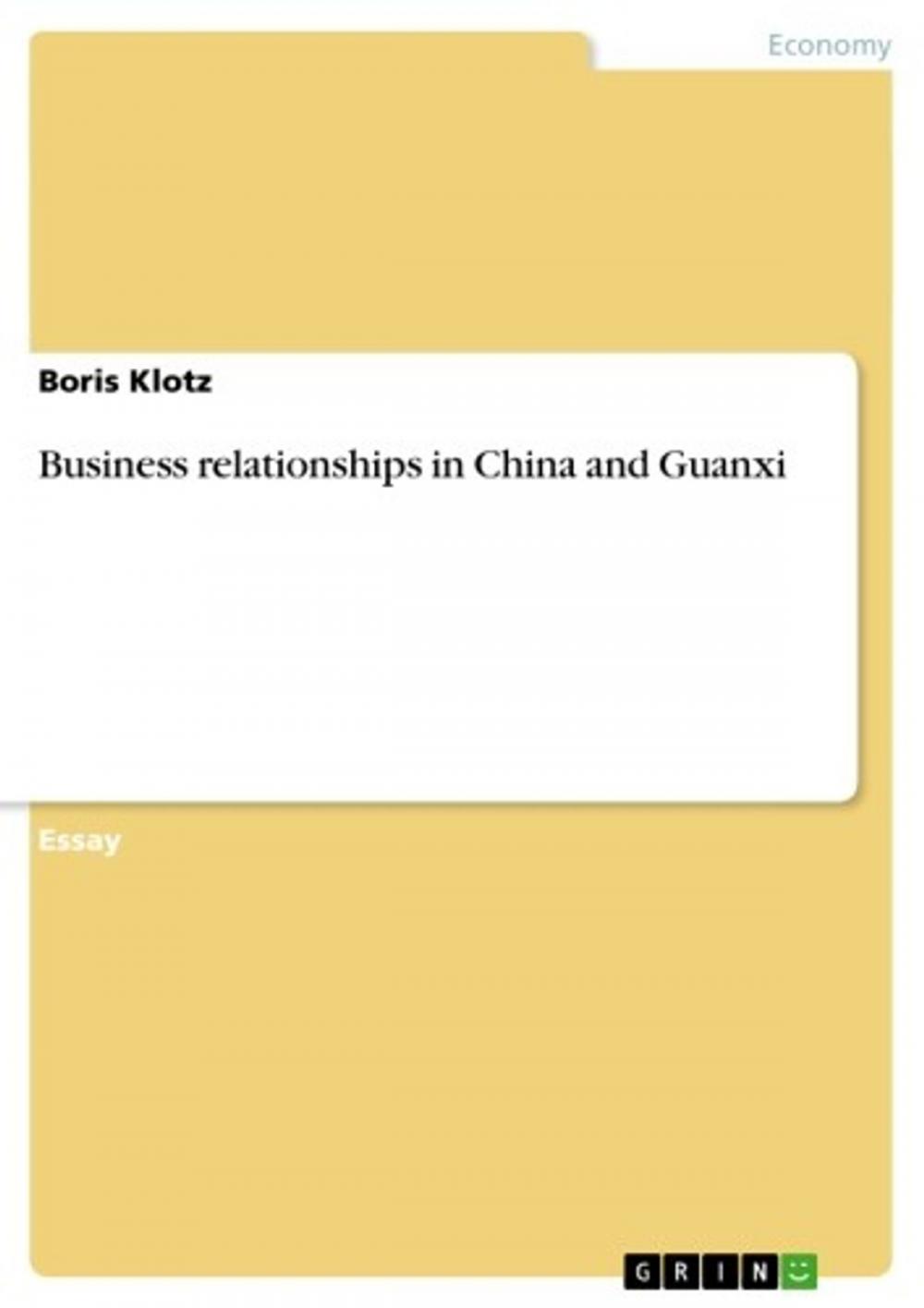 Big bigCover of Business relationships in China and Guanxi