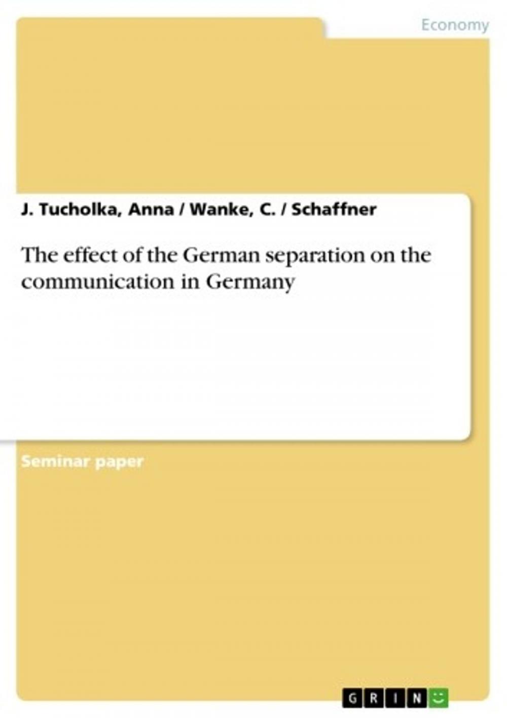 Big bigCover of The effect of the German separation on the communication in Germany