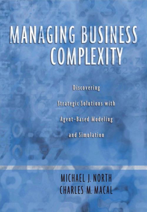 Cover of the book Managing Business Complexity by Michael J. North, Charles M. Macal, Oxford University Press