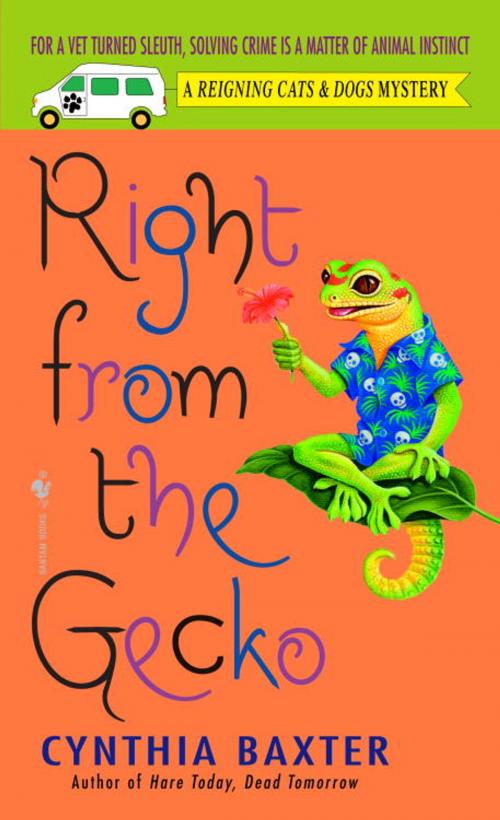Cover of the book Right from the Gecko by Cynthia Baxter, Random House Publishing Group