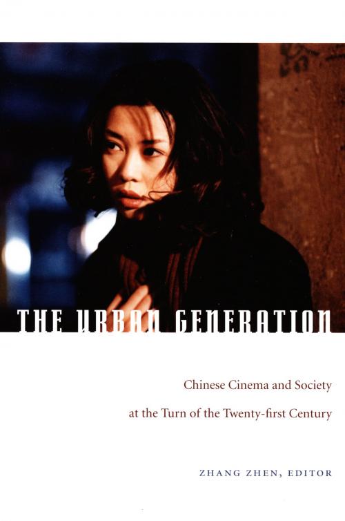 Cover of the book The Urban Generation by Jason McGrath, Chris Berry, Sheldon H. Lu, Duke University Press