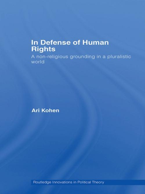 Cover of the book In Defense of Human Rights by Ari Kohen, Taylor and Francis