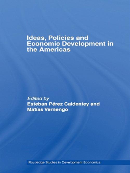 Cover of the book Ideas, Policies and Economic Development in the Americas by Esteban Pérez-Caldentey, Matias Vernengo, Taylor and Francis