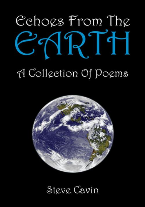 Cover of the book Echoes from the Earth by Steve Cavin, Xlibris US