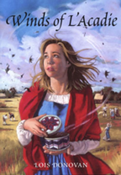 Cover of the book Winds of L’Acadie by Lois Donovan, Ronsdale Press