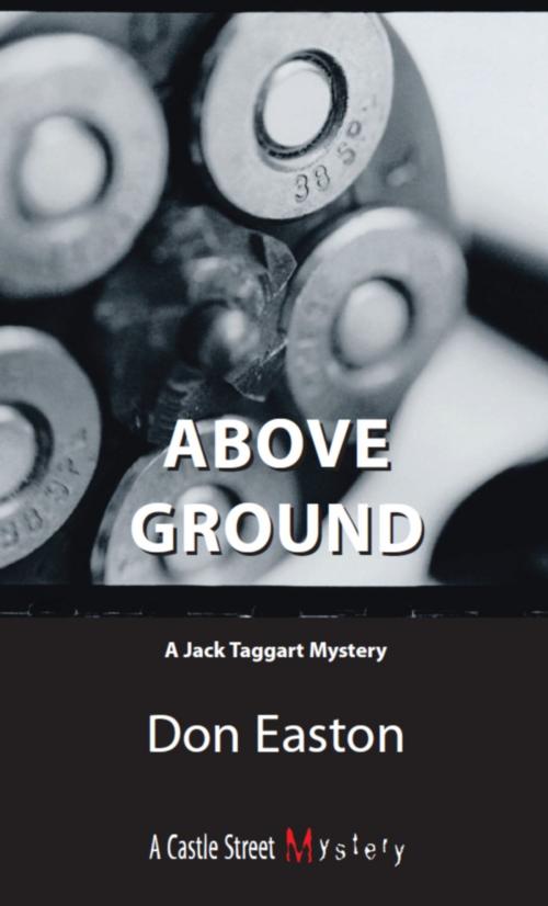 Cover of the book Above Ground by Don Easton, Dundurn