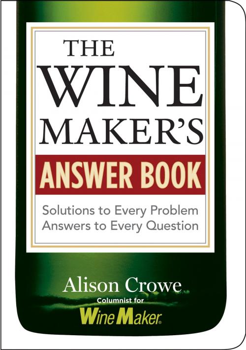 Cover of the book The Winemaker's Answer Book by Alison Crowe, Storey Publishing, LLC