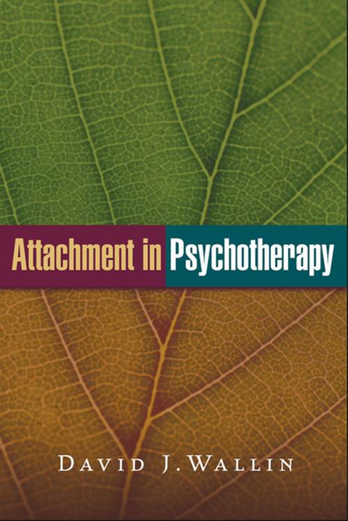 Cover of the book Attachment in Psychotherapy by David J. Wallin, PhD, Guilford Publications