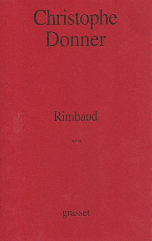 Cover of the book Rimbaud by Christophe Donner, Grasset