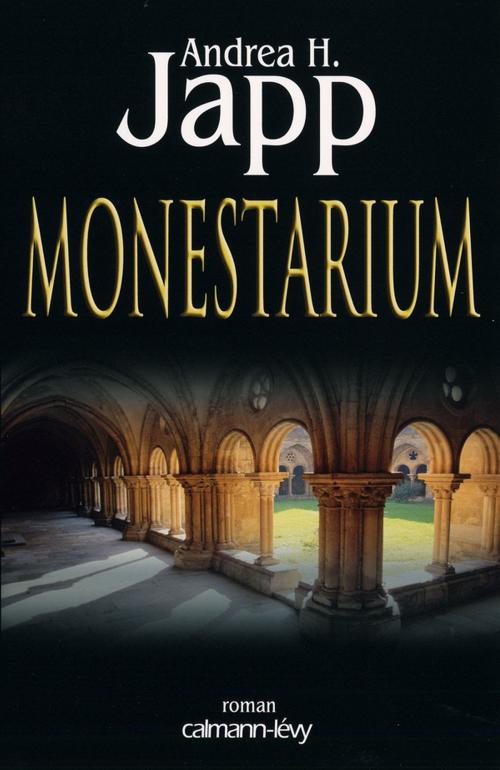 Cover of the book Monestarium by Andrea H. Japp, Calmann-Lévy