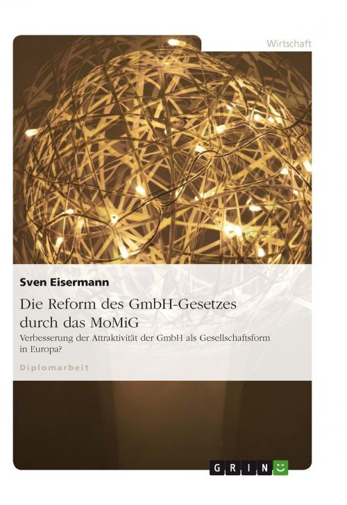 Cover of the book Die Reform des GmbH-Gesetzes durch das MoMiG by Sven Eisermann, GRIN Verlag