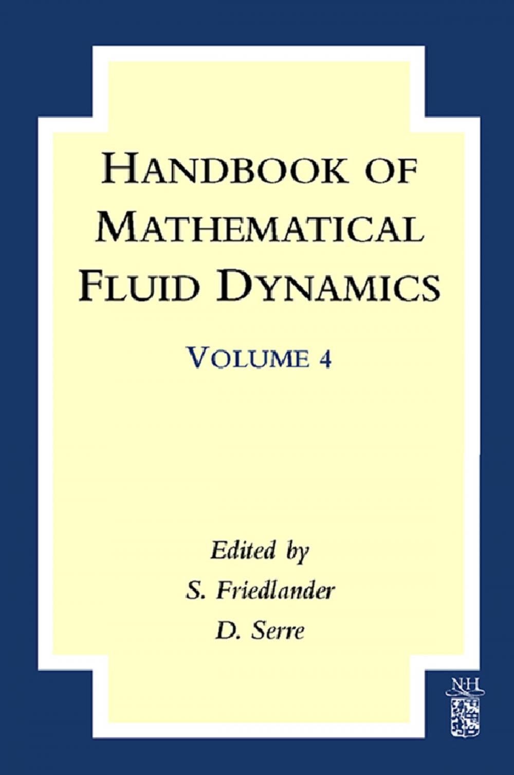 Big bigCover of Handbook of Mathematical Fluid Dynamics