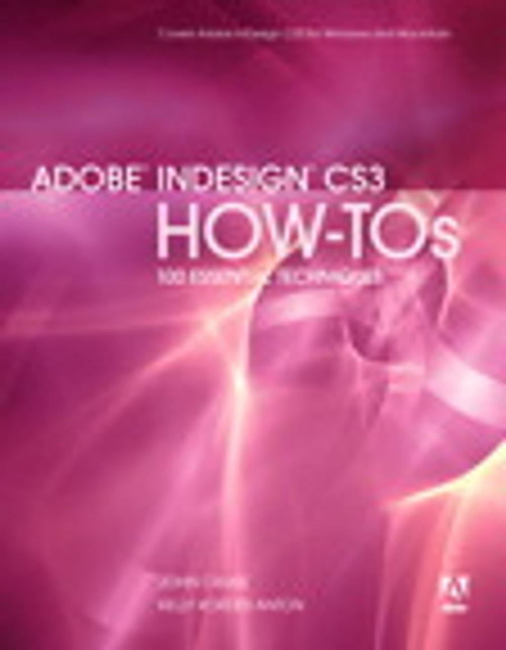 Big bigCover of Adobe InDesign CS3 How-Tos