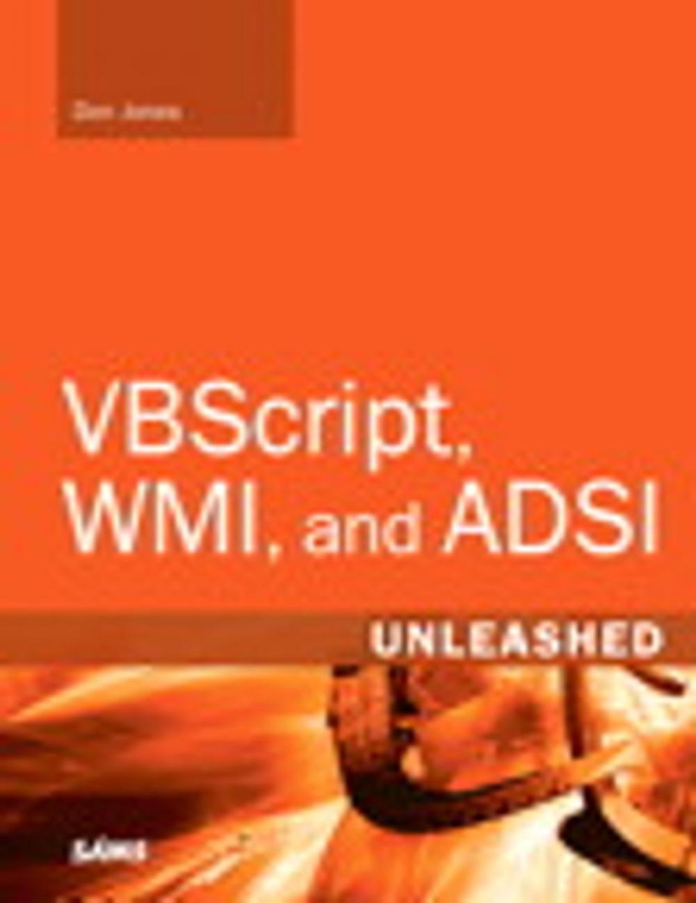 Big bigCover of VBScript, WMI, and ADSI Unleashed