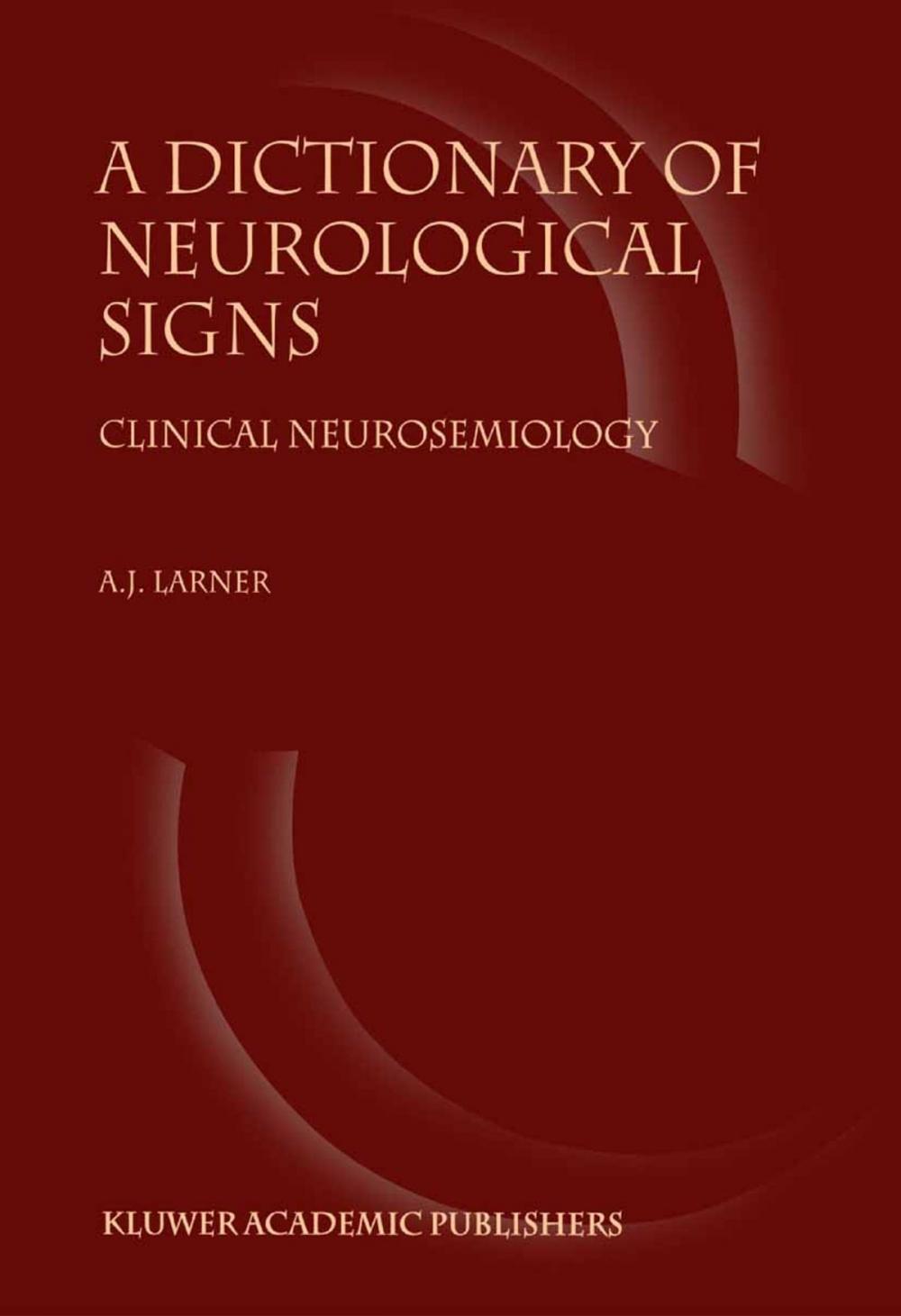 Big bigCover of A Dictionary of Neurological Signs