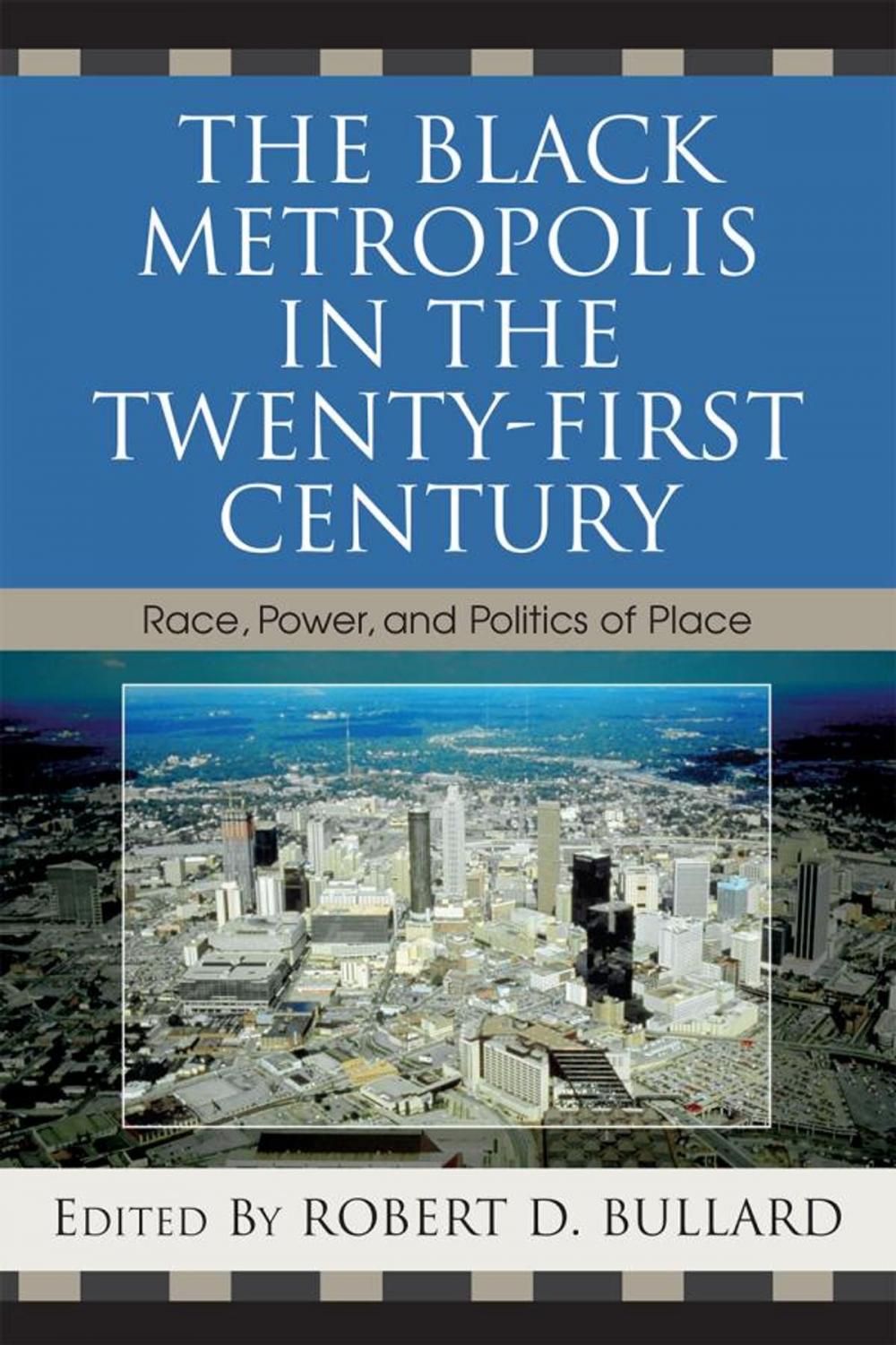 Big bigCover of The Black Metropolis in the Twenty-First Century