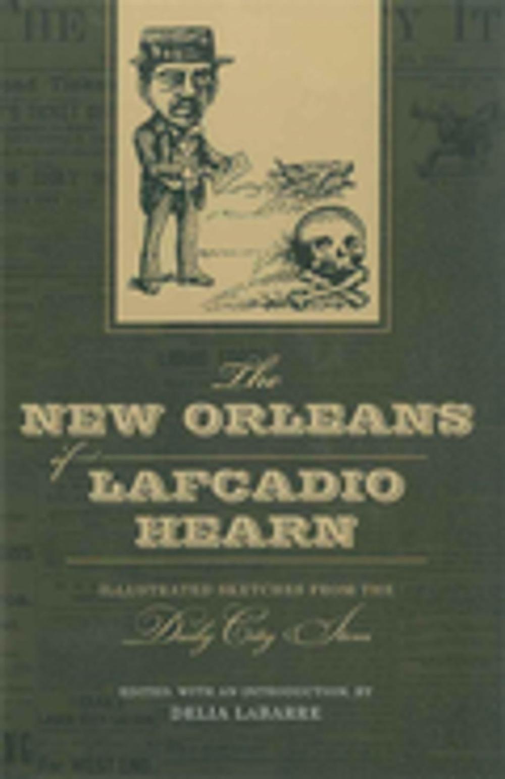 Big bigCover of The New Orleans of Lafcadio Hearn