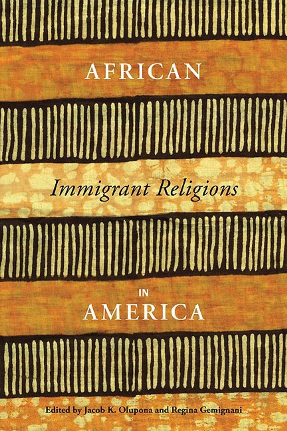 Big bigCover of African Immigrant Religions in America