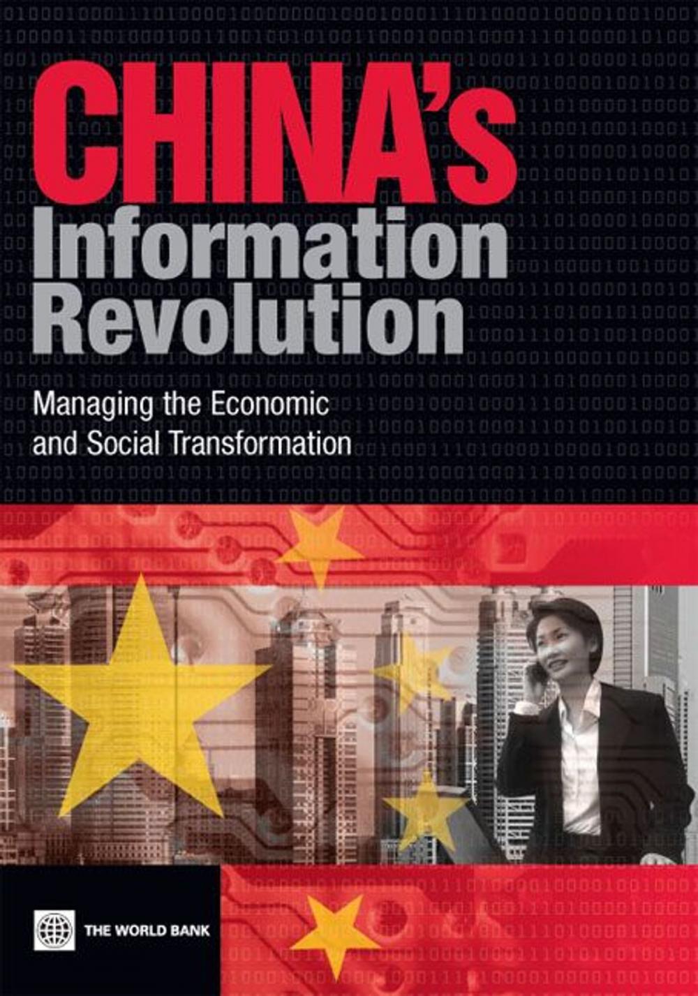 Big bigCover of China's Information Revolution: Managing The Economic And Social Transformation