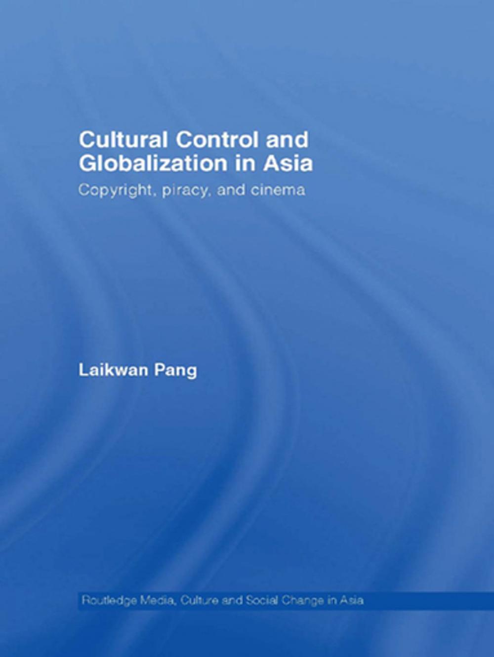 Big bigCover of Cultural Control and Globalization in Asia