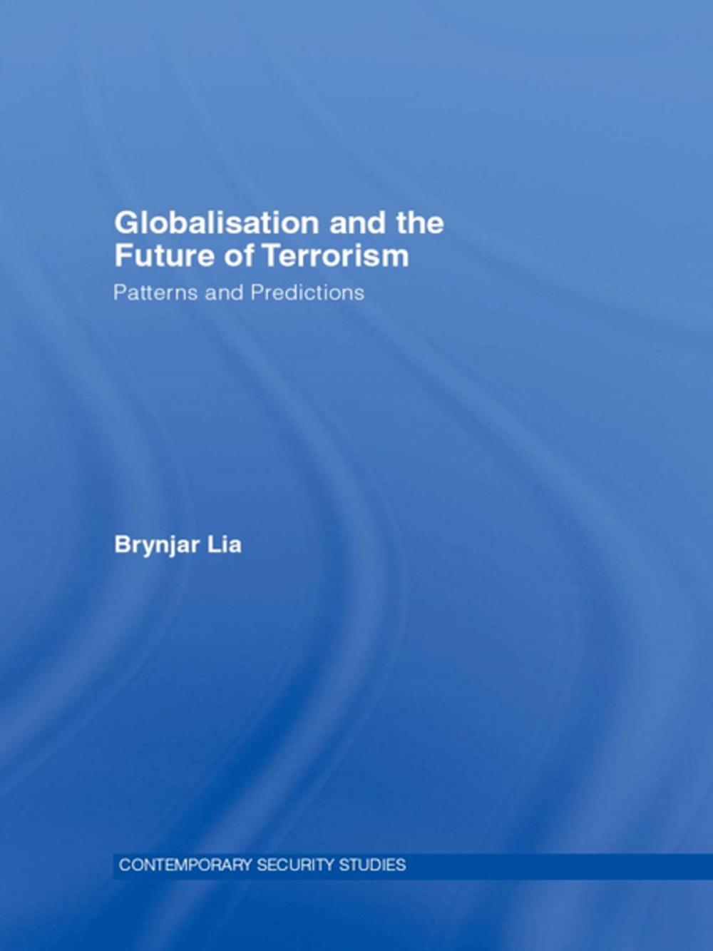 Big bigCover of Globalisation and the Future of Terrorism