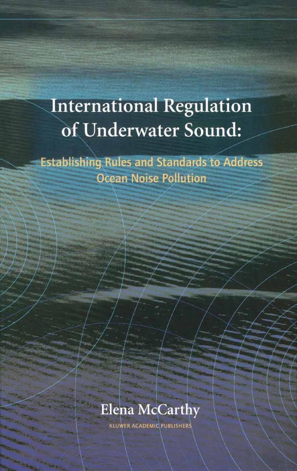 Big bigCover of International Regulation of Underwater Sound