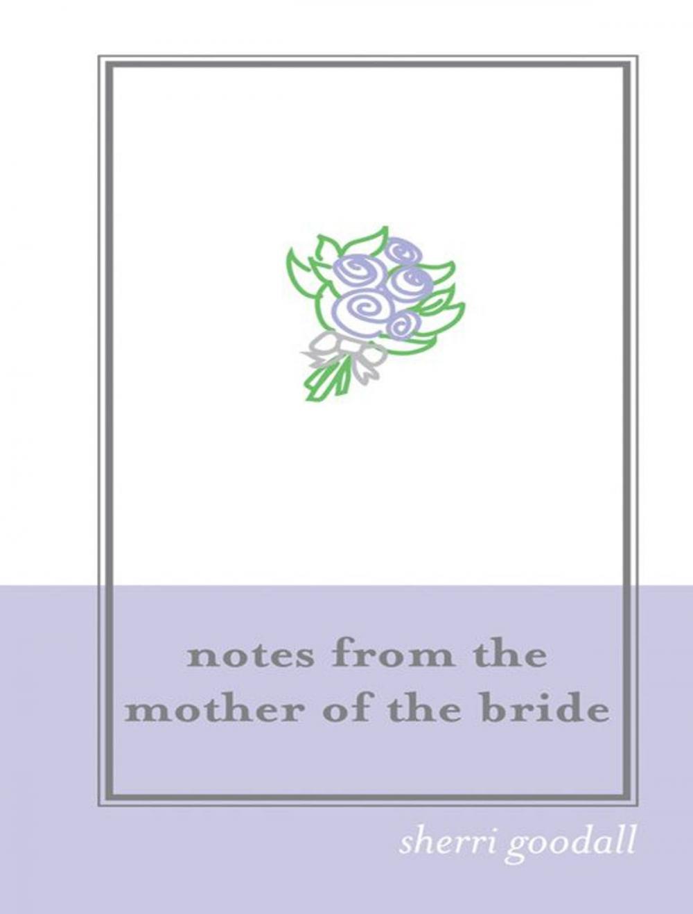 Big bigCover of Notes from the Mother of the Bride (M.O.B.)