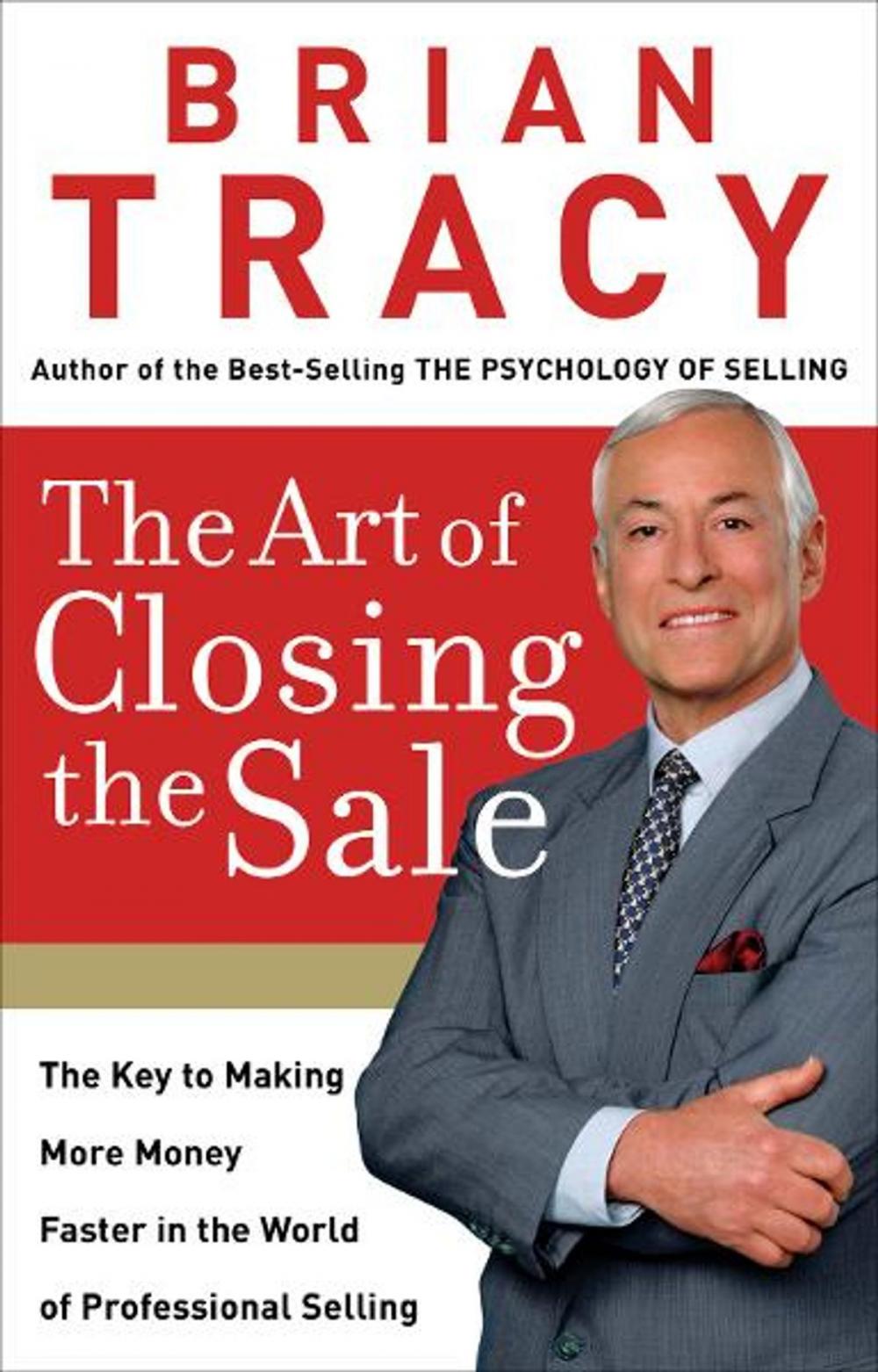 Big bigCover of The Art of Closing the Sale