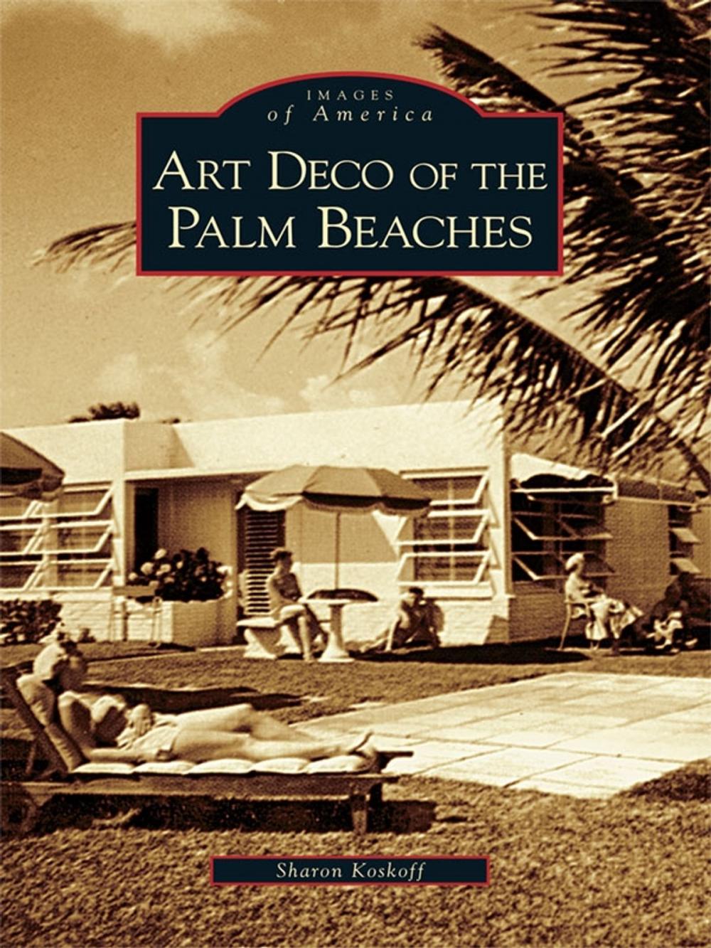 Big bigCover of Art Deco of the Palm Beaches